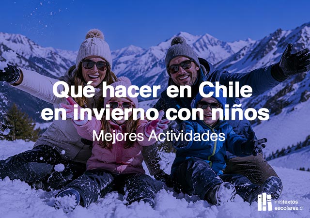 Qué hacer en Chile en invierno con niños