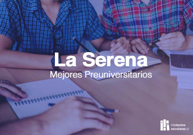 Los mejores Preuniversitarios en La Serena: Ranking