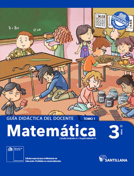 guía del docente Matemáticas 3º Básico con respuestas Tomo 1