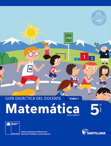 guía del docente Matemáticas 5º Básico con respuestas Tomo 1